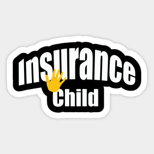 insurance child Sticker